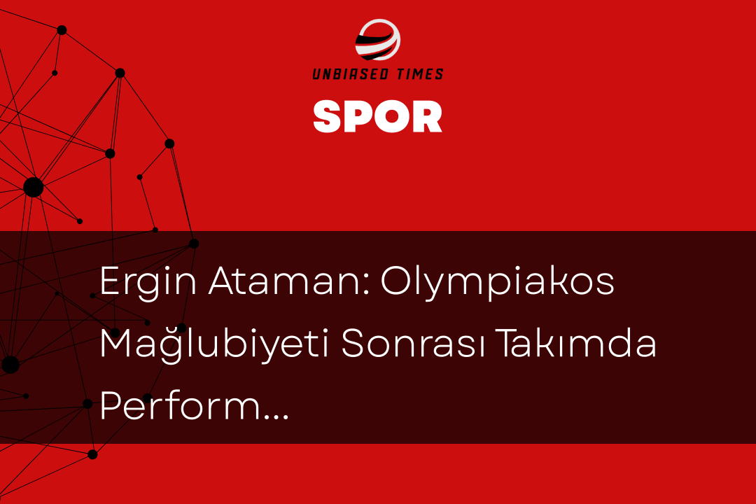 Ergin Ataman: Olympiakos Mağlubiyeti Sonrası Takımda Performans Eksikliği Vardı
