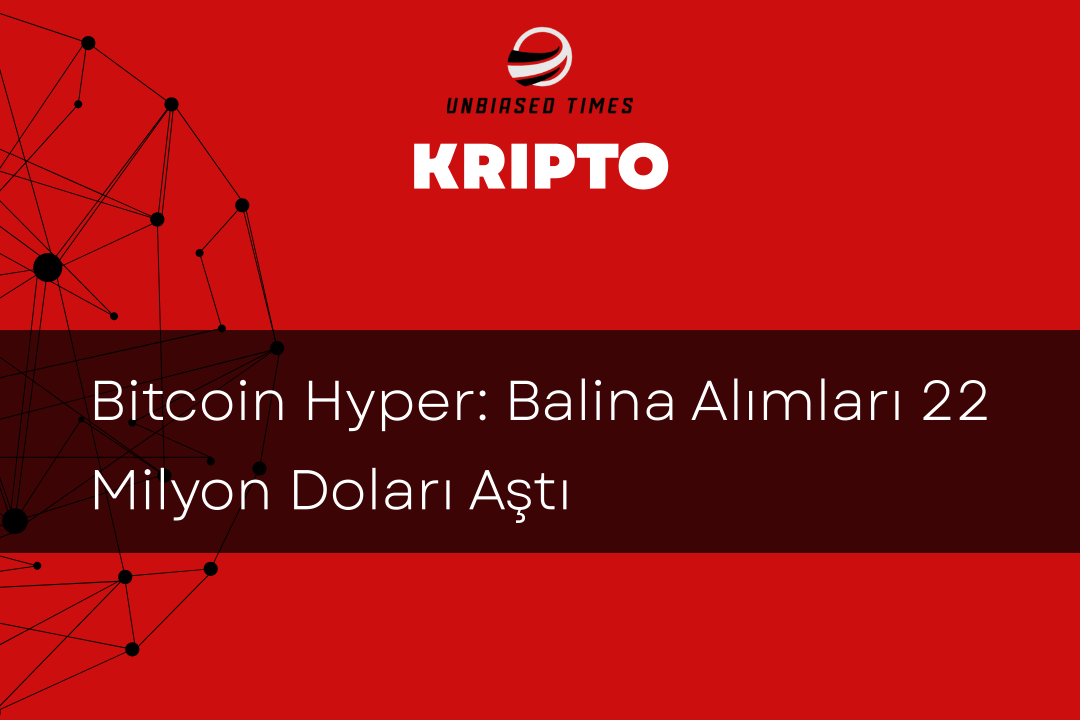 Bitcoin Hyper: Balina Alımları 22 Milyon Doları Aştı