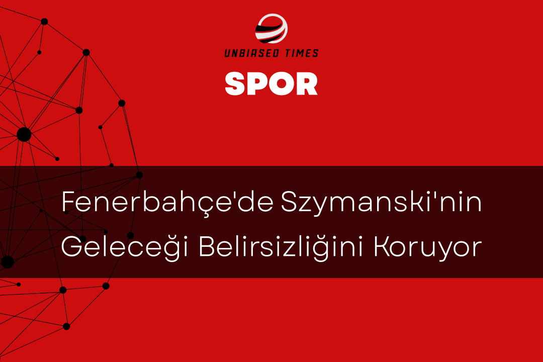 Fenerbahçe'de Szymanski'nin Geleceği Belirsizliğini Koruyor
