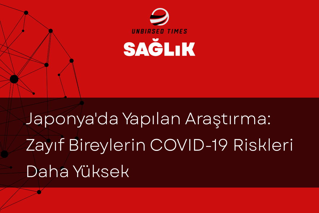Japonya'da Yapılan Araştırma: Zayıf Bireylerin COVID-19 Riskleri Daha Yüksek