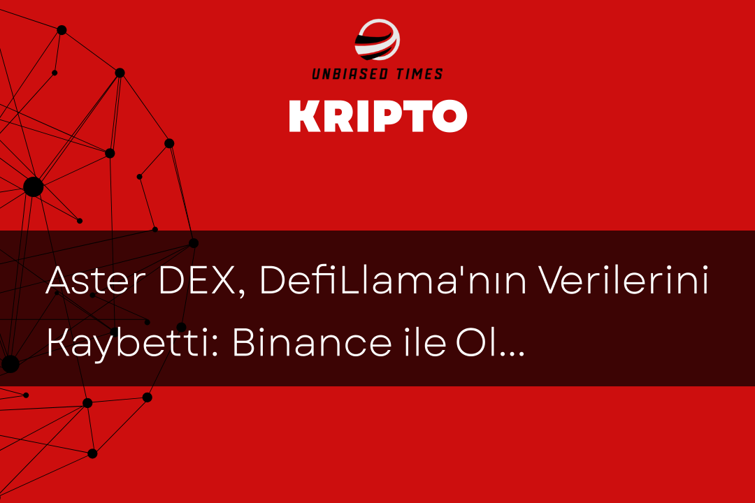 Aster DEX, DefiLlama'nın Verilerini Kaybetti: Binance ile Olan Bağlantıları Tartışılıyor