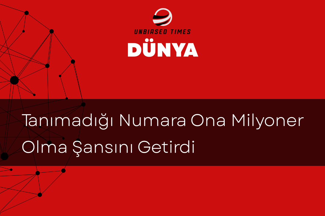 Tanımadığı Numara Ona Milyoner Olma Şansını Getirdi