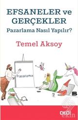 Gerçekler ve Efsaneler: Doğruyu Bulmak
